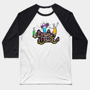 Break show dance Baseball T-Shirt